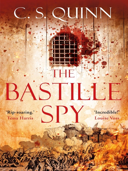 Title details for The Bastille Spy by C. S. Quinn - Available